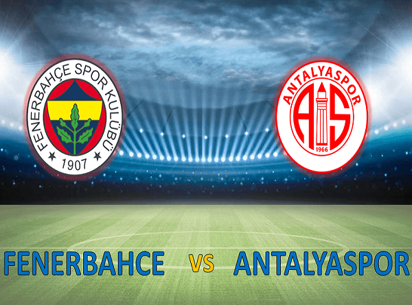 Nhận định Antalyaspor vs Fenerbahce