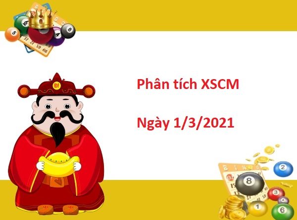 Phân tích XSCM 1/3/2021