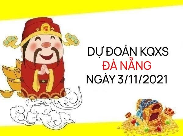 Dự đoán xổ số Đà Nẵng ngày 3/11/2021