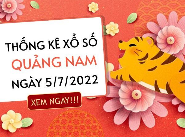 Thống kê xổ số Quảng Nam ngày 5/7/2022 thứ 3 hôm nay