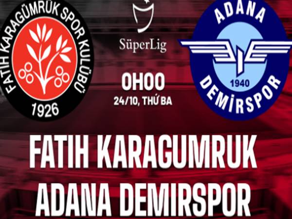 Soi kèo bóng đá Fatih vs Adana Demirspor, 0h00 ngày 24/10