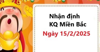 Nhận định KQ Miền Bắc 15/2/2025