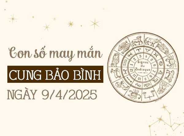 số vàng cung Bảo Bình 9/4/2025